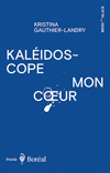 Kaléidoscope mon cœur 